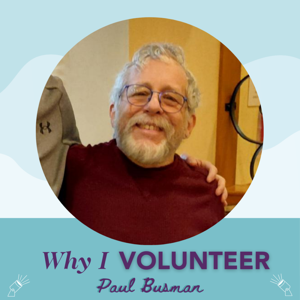 Volunteer Spotlight: Paul Busman